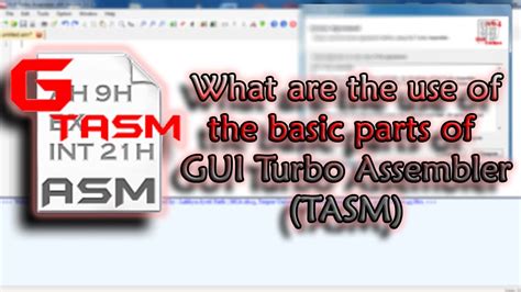 What are the use of the basic parts of GUI Turbo Assembler.